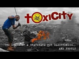 ToxiCity: life at Agbobloshie, the world's largest e-waste dump in Ghana - YouTube