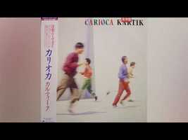 [1985] Carioca – Kartik [Full Album] - YouTube