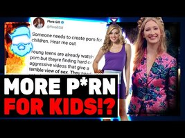 Instant Regret! Journalist Flora Gill Suggests Adult Videos Made For Kids! - YouTube