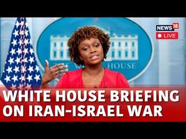 White House Briefing | Israel Vs Iran Live | White House On Israel Iran War| US Election 2024 | N18G - YouTube